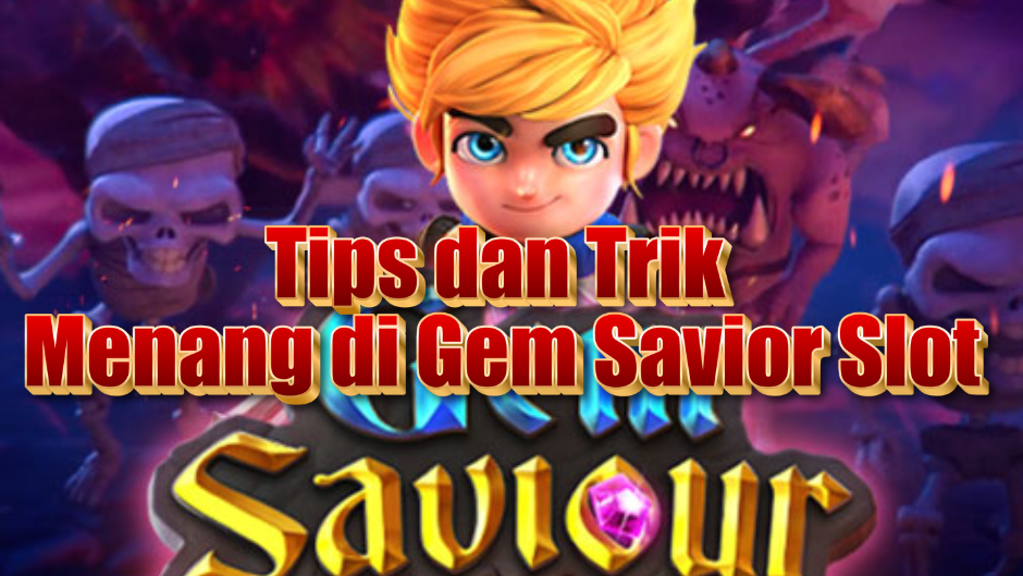 Remove term: Tips dan Trik Menang di Gem Savior Slot Tips dan Trik Menang di Gem Savior Slot